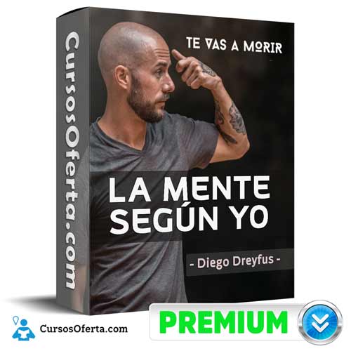 Curso La Mente Según Yo – Diego Dreyfus 1 Curso La Mente Según Yo – Diego Dreyfus