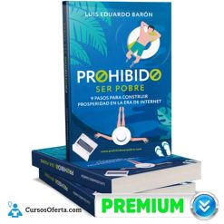 Prohibido Ser Pobre – Luis Eduardo Baron