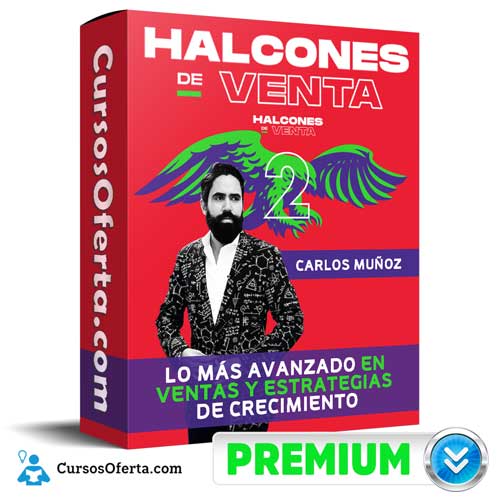 Curso Halcones de Venta 2 – Carlos Muñoz 1 Curso Halcones de Venta 2 – Carlos Muñoz