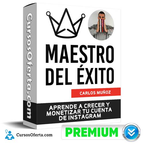 Curso Maestro del Exito – Carlos Muñoz 1 Curso Maestro del Exito – Carlos Muñoz