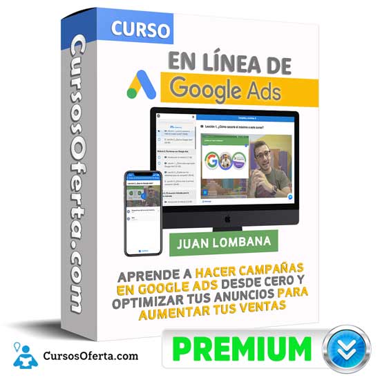 Curso en linea de Google Ads – Juan Lombana 1 Curso en linea de Google Ads – Juan Lombana