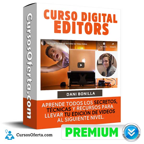 Curso Digital Editors – Dani Bonilla 1 Curso Digital Editors – Dani Bonilla
