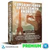 Curso Mejores fotos con tu Android – Estudio Guti