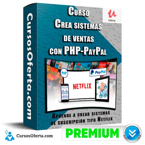 Curso Crea sistemas de ventas con PHP–PayPal 1 Curso Crea sistemas de ventas con PHP–PayPal