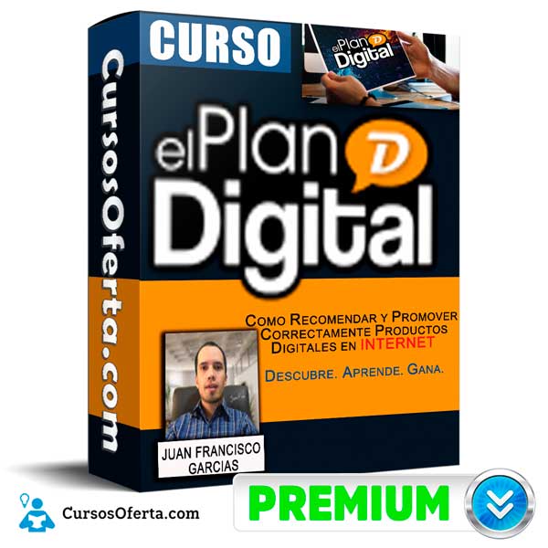 Curso El Plan Digital – Juan Francisco Garcias 1 Curso El Plan Digital – Juan Francisco Garcias