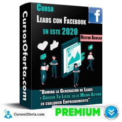 Curso Leads con Facebook en este – Héctor Aguilar