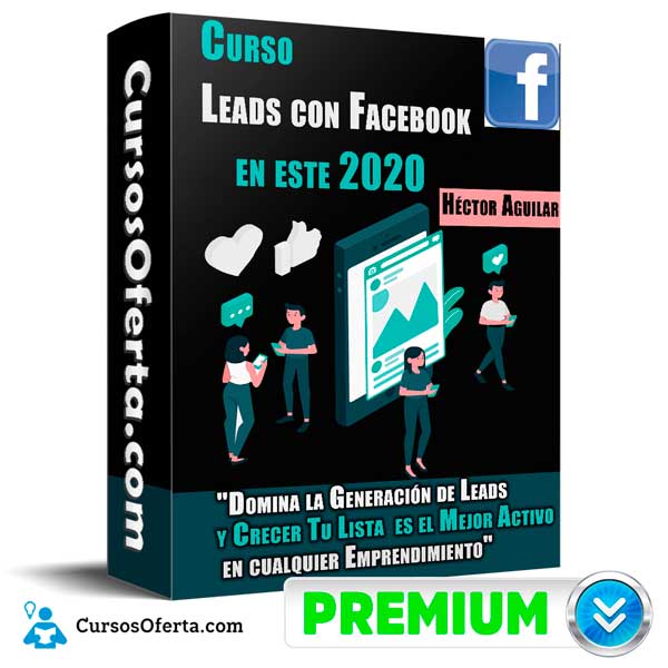 Curso Leads con Facebook en este – Héctor Aguilar 1 Curso Leads con Facebook en este – Héctor Aguilar