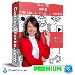 Curso MÁS ADS Facebook e Instagram Ads – Vilma Nuñez