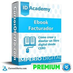 Curso Ebook Facturador – IDAcademy