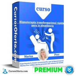 Curso Hipnoterapia transformacional rápida para la abundancia – Marisa Peer