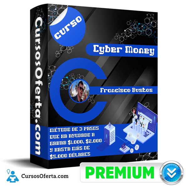 Curso Cyber Money – Francisco Bustos 1 Curso Cyber Money – Francisco Bustos