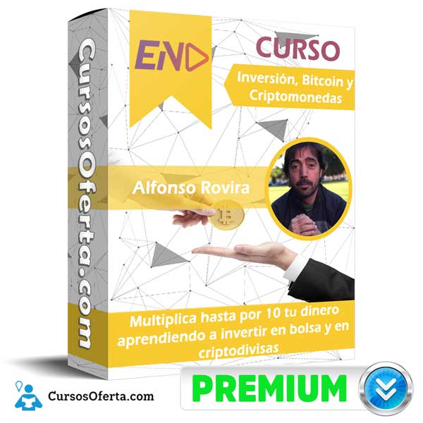 Curso Inversión, Bitcoin y Criptomonedas – Alfonso Rovira 1 Curso Inversión, Bitcoin y Criptomonedas – Alfonso Rovira