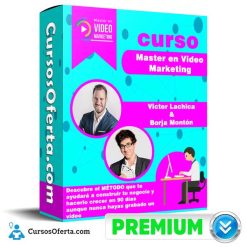 Curso Master en Video Marketing – Victor Lachica & Borja Montón