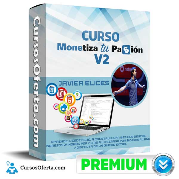 Curso Monetiza Tu Pasión V2 – Javier Elices 1 Curso Monetiza Tu Pasión V2 – Javier Elices