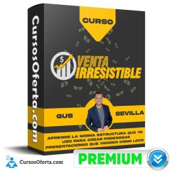 Curso Venta Irresistible – Gus Sevilla