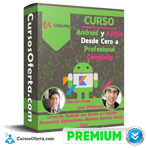 Curso Android y Kotlin Desde Cero a Profesional Completo 1 Curso Android y Kotlin Desde Cero a Profesional Completo