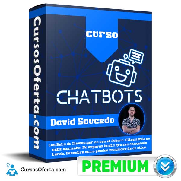 Chatbots en FB Messenger - David Saucedo 1 Chatbots en FB Messenger - David Saucedo