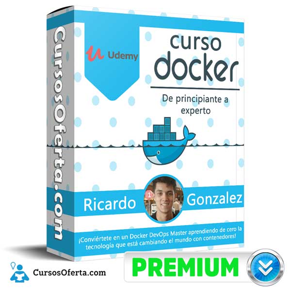 Curso Docker, de principiante a experto 1 Curso Docker, de principiante a experto