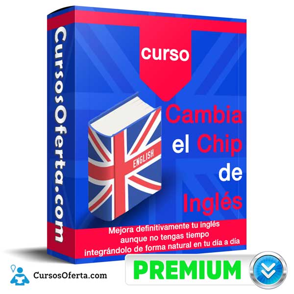 Cambia el Chip Curso de Inglés 1 Cambia el Chip Curso de Inglés