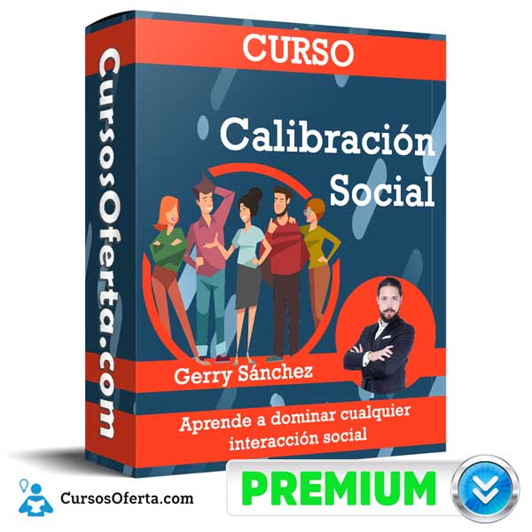 Curso Calibración Social – Gerry Sánchez 1 Curso Calibración Social – Gerry Sánchez