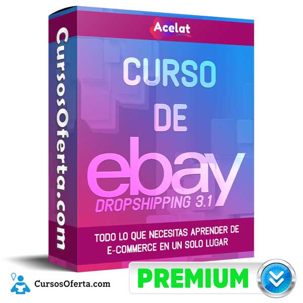 Curso De Dropshipping En Ebay 3.1 – Acelat 1 Curso De Dropshipping En Ebay 3.1 – Acelat