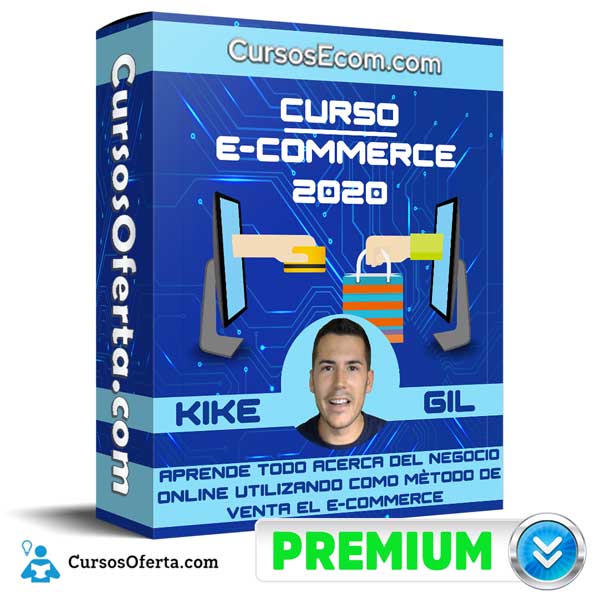 Curso E-commerce – Kike Gil 1 Curso E-commerce – Kike Gil