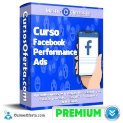 Curso Facebook Performance Ads – MasterClasses.la
