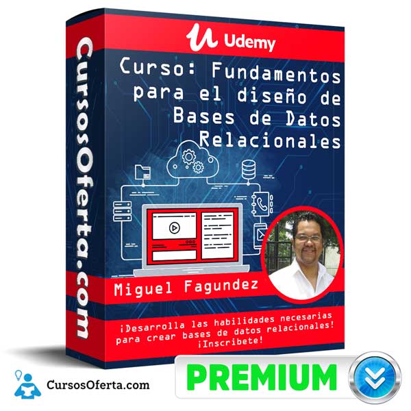 Curso Fundamentos para el diseño de Bases de Datos Relacionales 1 Curso Fundamentos para el diseño de Bases de Datos Relacionales
