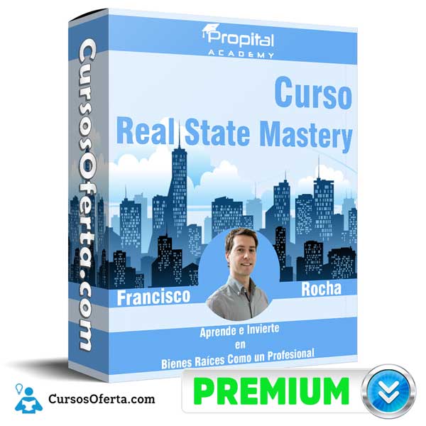 Curso Real State Mastery – Francisco Rocha 1 Curso Real State Mastery – Francisco Rocha