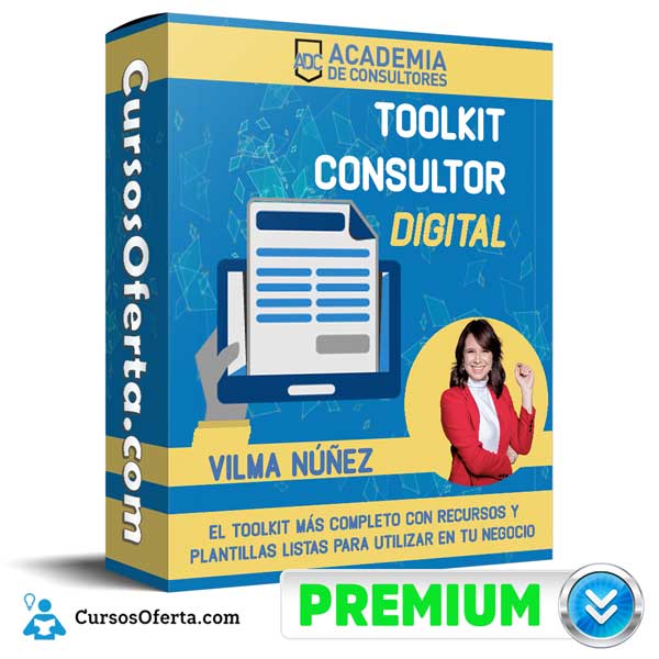 Toolkit Consultor Digital – Vilma Núñez 1 Toolkit Consultor Digital – Vilma Núñez