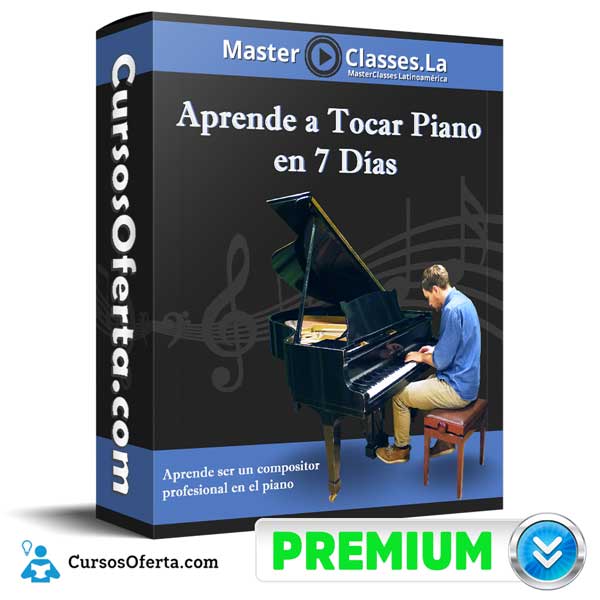 Aprende a Tocar Piano en 7 Días - MasterClasses.la 1 Aprende a Tocar Piano en 7 Días - MasterClasses.la