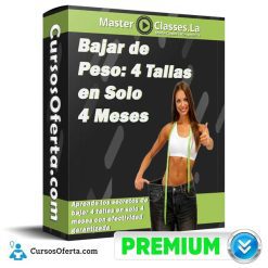Bajar de Peso: 4 Tallas en Solo 4 Meses - MasterClasses.la