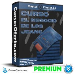 Curso El Negocio De Los Jeans – MasterClasses.la