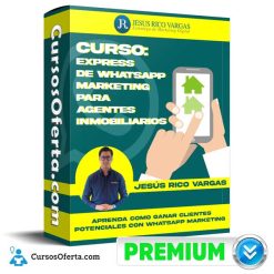 Curso Express de WhatsApp Marketing para AGENTES INMOBILIARIOS - Jesús Rico Vargas
