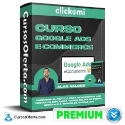 Curso Google Ads eCommerce – Alan Valdez
