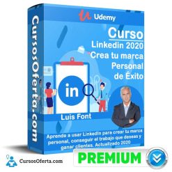 Curso Linkedin Crea tu marca Personal de Éxito – Luis Font