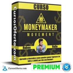 Money Maker Movement – Ruben Valle
