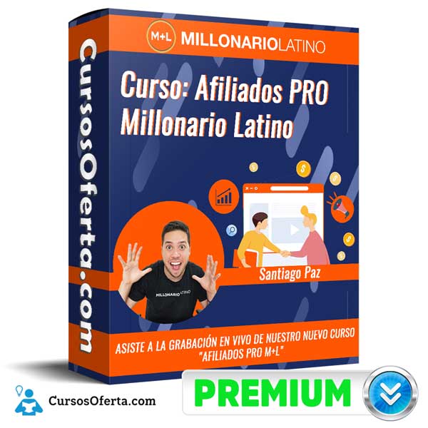 Curso Afiliados PRO Millonario Latino - Santiago Paz 1 Curso Afiliados PRO Millonario Latino - Santiago Paz