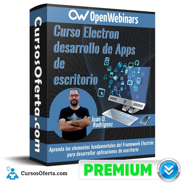 Curso Electrón desarrollo de Apps de escritorio - OpenWebinars 1 Curso Electrón desarrollo de Apps de escritorio - OpenWebinars