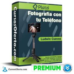 Fotografía con tu Teléfono – PLATZI
