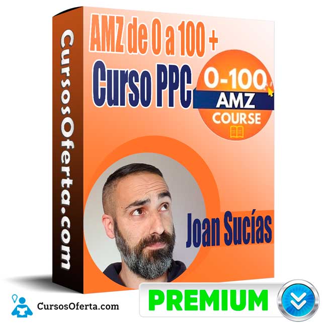Curso AMZ de 0 a 100 + Curso PPC – Joan Sucías 1 Curso AMZ de 0 a 100 + Curso PPC – Joan Sucías