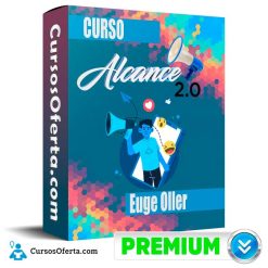 Curso Alcance 2.0 - Euge Oller