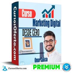 Curso Marketing Digital Desde Cero -  Omar Galicia