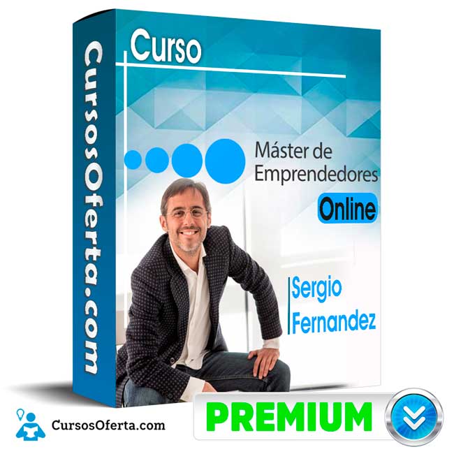 Curso Master Emprendedor Online - Sergio Fernandez 1 Curso Master Emprendedor Online - Sergio Fernandez