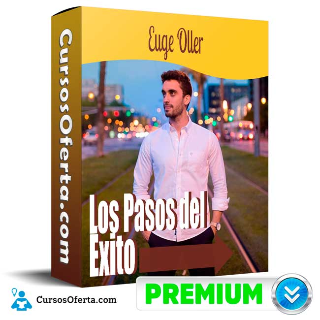 Curso Los Pasos del Éxito - Euge Oller 1 Curso Los Pasos del Éxito - Euge Oller