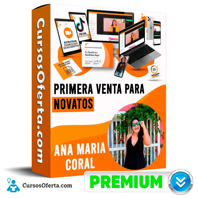 Curso Primera Venta para Novatos – Ana María Coral 1 Curso Primera Venta para Novatos – Ana María Coral