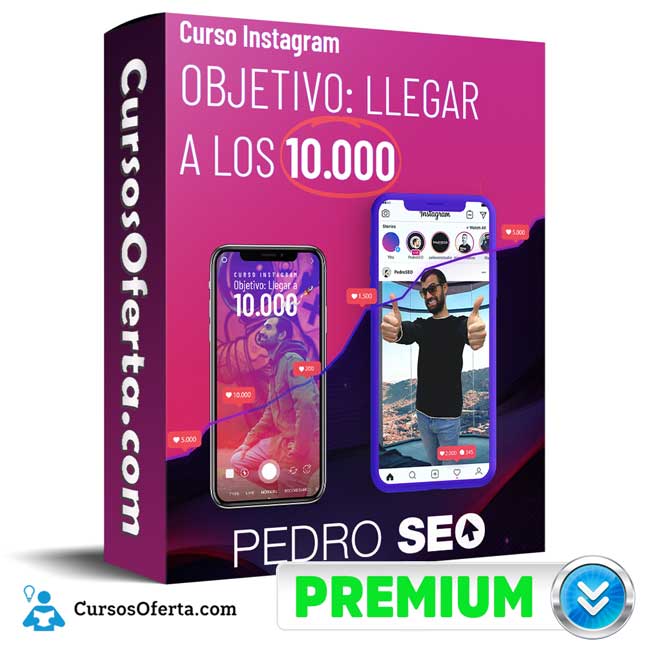 Curso de Instagram Llegar a los 10.000 seguidores – Pedro Seo 1 Curso de Instagram Llegar a los 10.000 seguidores – Pedro Seo