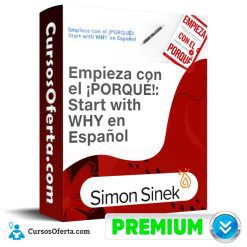 Curso Empieza con el porqué - Simon Sinek