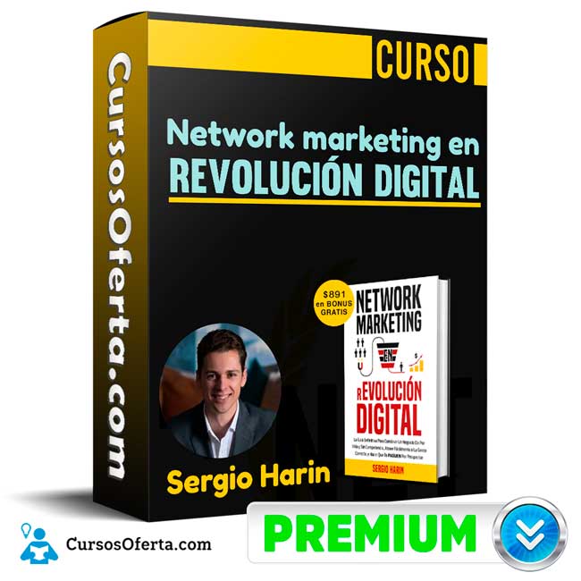 Curso Network marketing en revolución digital - Sergio Harin 1 Curso Network marketing en revolución digital - Sergio Harin