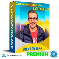 Curso en línea de Facebook Ads – Juan Lombana